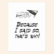 Because I said so postcards