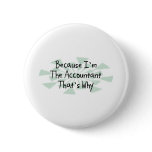 Because I'm the Accountant Pins