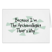 Because I'm the Archaeologist cards by busybrain Because I'm the Archaeologist cards