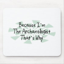 Because I'm the Archaeologist Mouse Mats