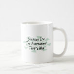 Because I'm the Astronomer Mugs