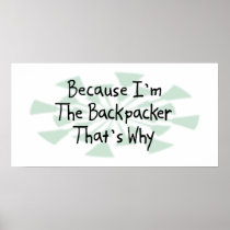 Because I'm the Backpacker Poster