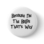 Because I'm the Bride Pins