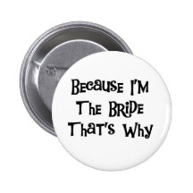 Because I'm the Bride Pins