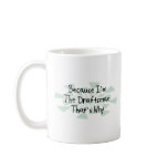Because I'm the Draftsman Mug