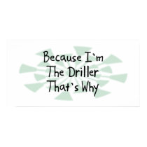 Because I'm the Driller posters by busybrain Because I'm the Driller posters