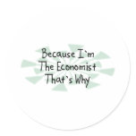 Because I'm the Economist Stickers