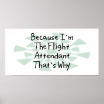 Because I'm the Flight Attendant Posters