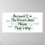 Because I'm the French Horn Player posters