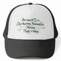 Because I'm the Human Resources Person Hat