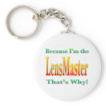 Because I'm the LensMaster Key Chain