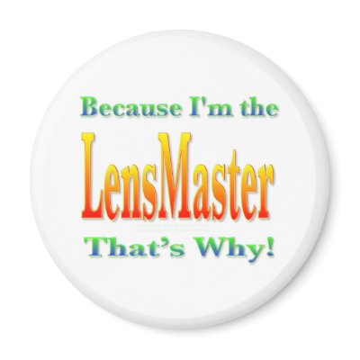 Because I'm the LensMaster Magnets by johndilbeck