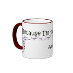Because I'm the Mom Mug