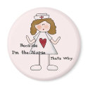 Because I'm the Nurse magnets by cowboyannie Because I'm the Nurse magnets