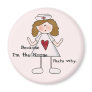 Because I'm the Nurse That's Why Magnets