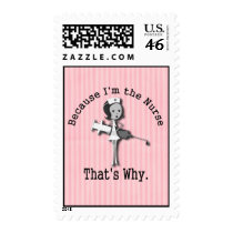 Because I'm the Nurse - That's Why Stamp