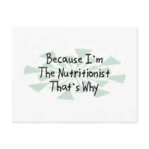 Because I'm the Nutritionist postcards by busybrain Because I'm the Nutritionist postcards