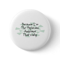 Because I'm the Physician Assistant Pin