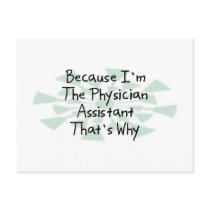 Because I'm the Physician Assistant postcards