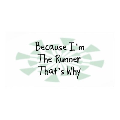 Because I'm the Runner Posters by busybrain