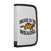 Because I'm The Weasel Planners