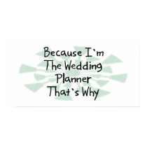 Because I'm the Wedding Planner posters by busybrain Because I'm the Wedding Planner posters