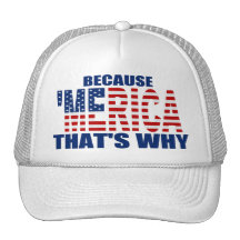 BECAUSE 'MERICA THAT'S WHY Trucker Hat (white)