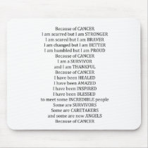 Because of Cancer mousepads
