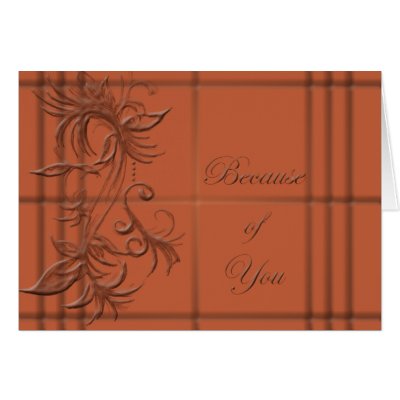 Because of You Greeting Card by ArdieAnn