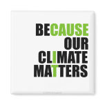 Because Our Climate Matters - Magnet