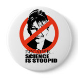 Because science is stupid pinback buttons
