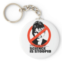 Because science is stupid key chains
