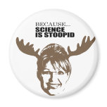 Because science is stupid refrigerator magnets