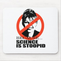 Because science is stupid mousepads