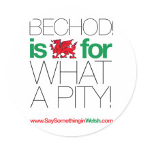 BECHOD! stickers by SSIWelsh BECHOD! stickers