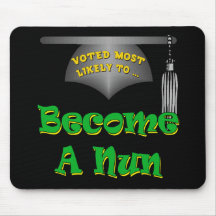 Become A Nun Mouse Pad