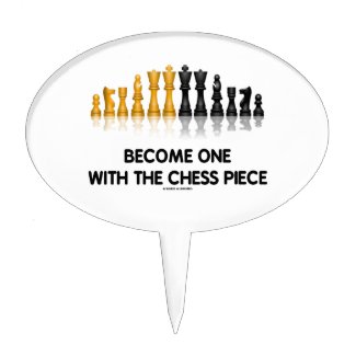 Become One With The Chess Piece (Reflective Chess) Cake Pick