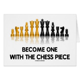 Become One With The Chess Piece (Reflective Chess) Greeting Card