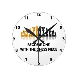 Become One With The Chess Piece (Reflective Chess) Round Wall Clock