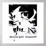 Become Spirit.  Shapeshift! Print