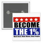 Become the One Percent, Anti-Occupy Wall Street Pin