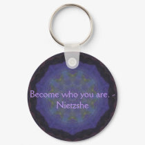 Become who you are. - Nietzshe keychains by spiritcircle Become who you are. - Nietzshe keychains