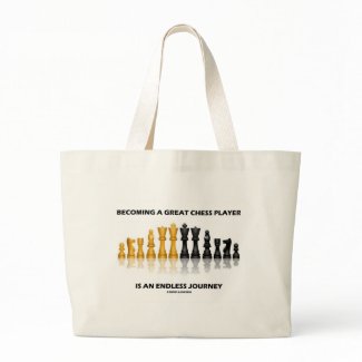 Becoming A Great Chess Player Is Endless Journey bag