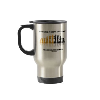 Becoming A Great Chess Player Is Endless Journey mug