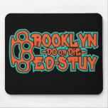 Bed Stuy Do or Die Mousepad