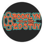 Bed Stuy Do or Die Round Sticker
