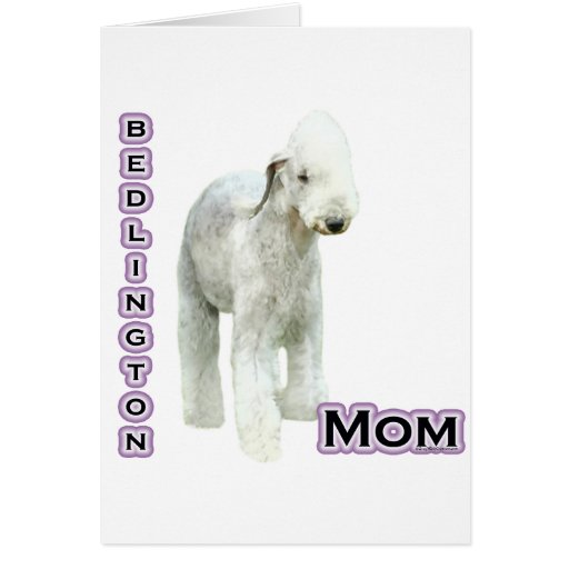 Bedlington Terrier Mom 4 Greeting Card