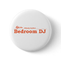 Bedroom DJ Certified Button