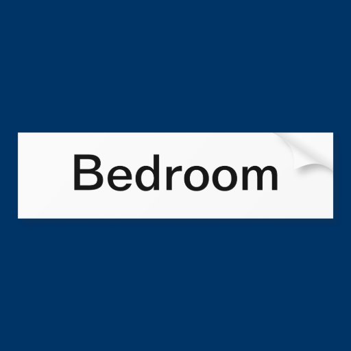 Bedroom Door Sign/ Bumper Stickers