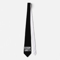 bedroom gangsta ties